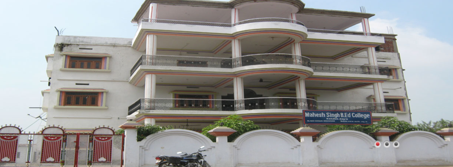 Mahesh Singh B.Ed. College, Kendui, Gaya Gaya